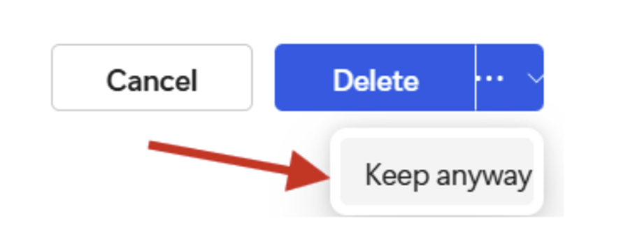 Keep anyway button